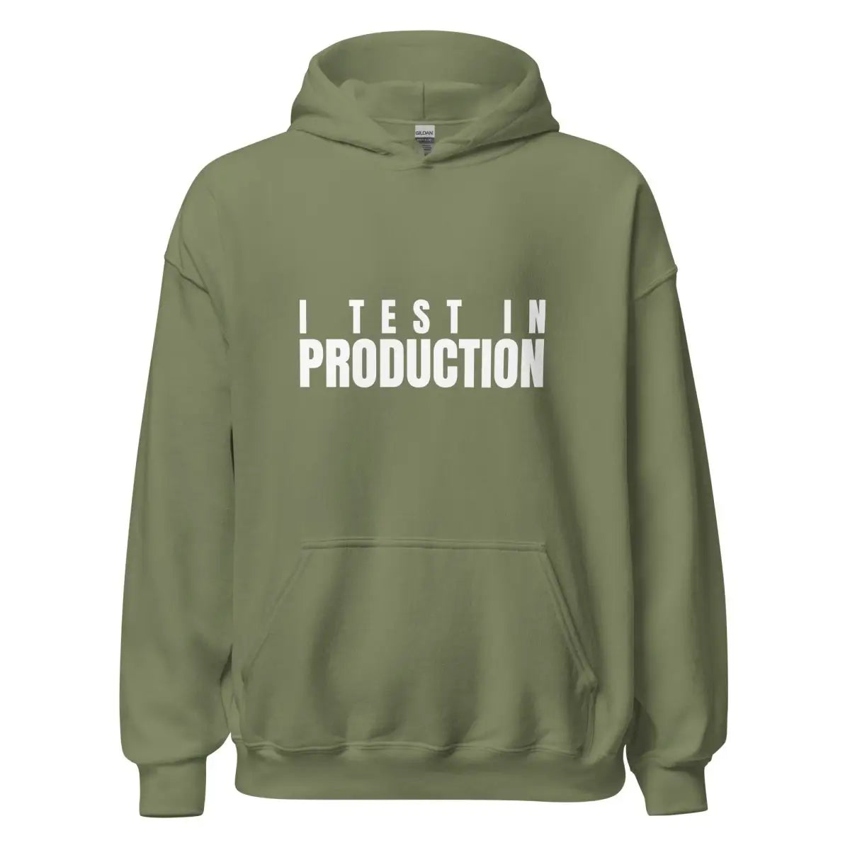 I Test in Production Hoodie (unisex) - Military Green / M