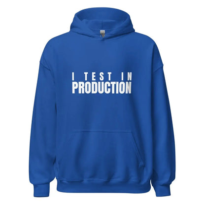 I Test in Production Hoodie (unisex) - Royal / M