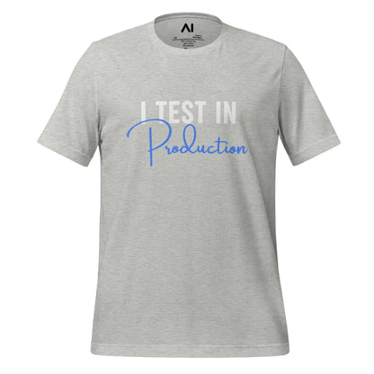 I Test in Production Signature T-Shirt (unisex) - Athletic Heather / M