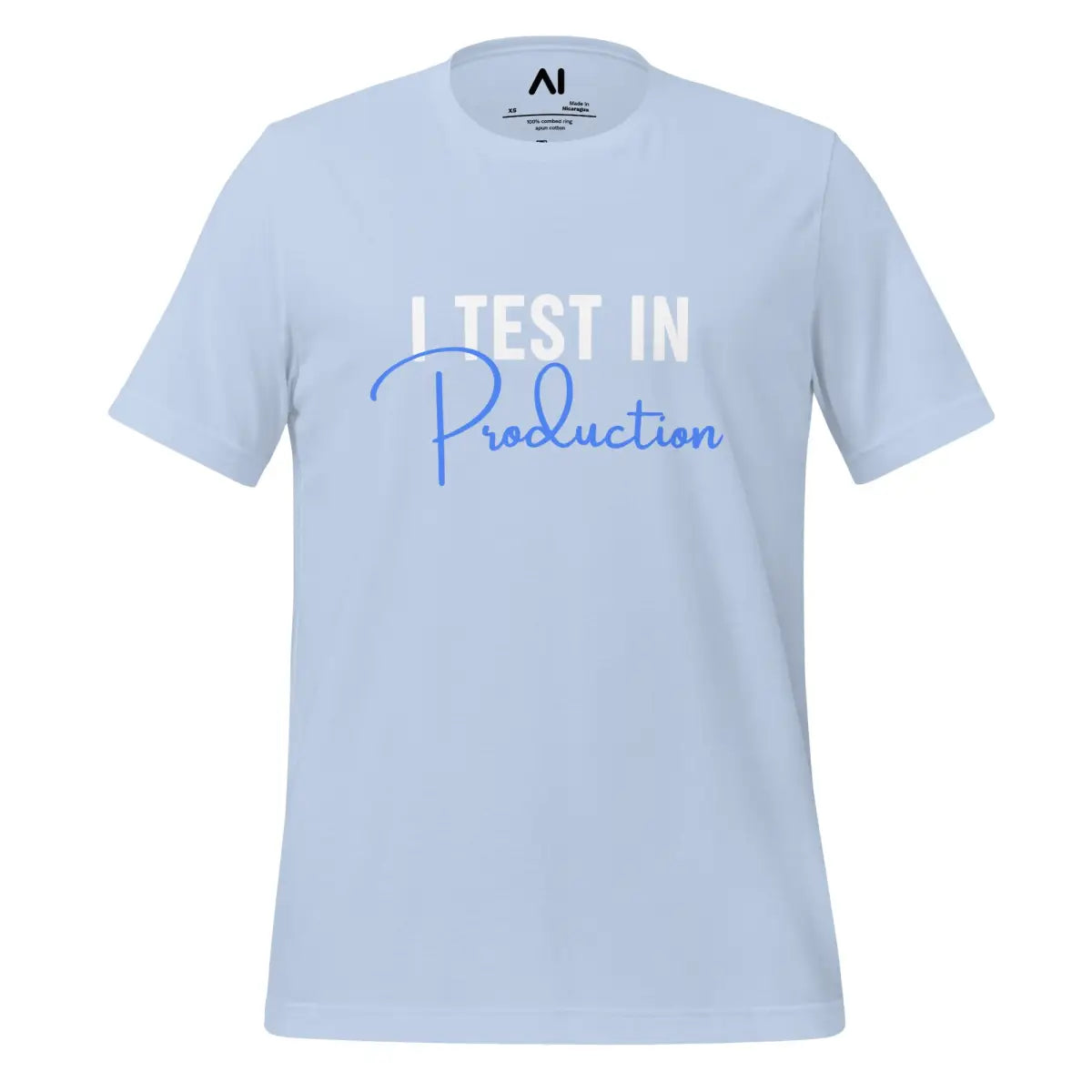 I Test in Production Signature T-Shirt (unisex) - Baby Blue / M