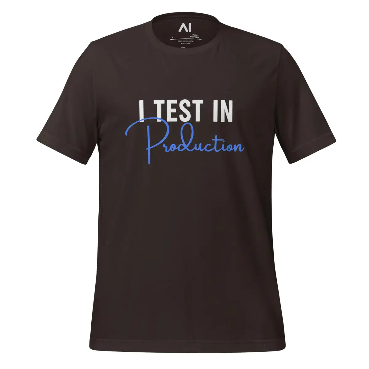 I Test in Production Signature T-Shirt (unisex) - Brown / M