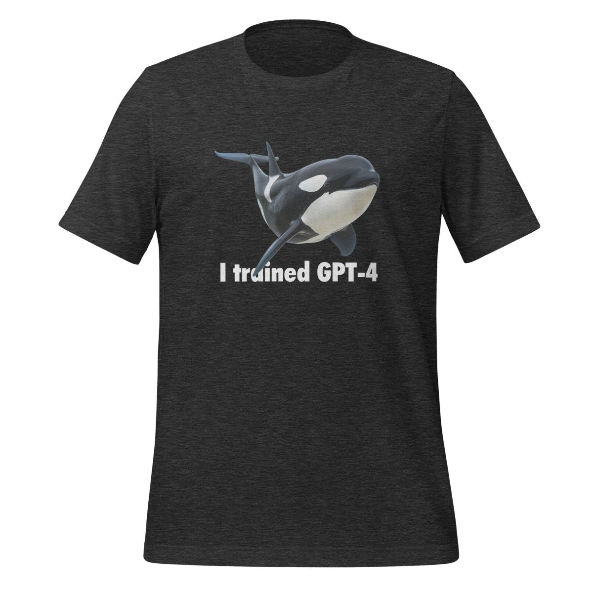 I trained GPT - 4 T - Shirt (unisex) - Dark Grey Heather - AI Store