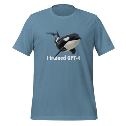 I trained GPT - 4 T - Shirt (unisex) - Steel Blue - AI Store