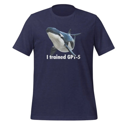 I trained GPT-5 T-Shirt (unisex) - Heather Midnight Navy / M