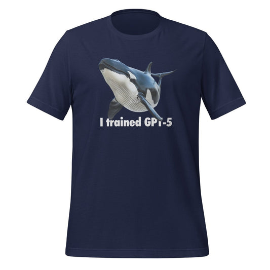 I trained GPT - 5 T - Shirt (unisex) - Navy - AI Store