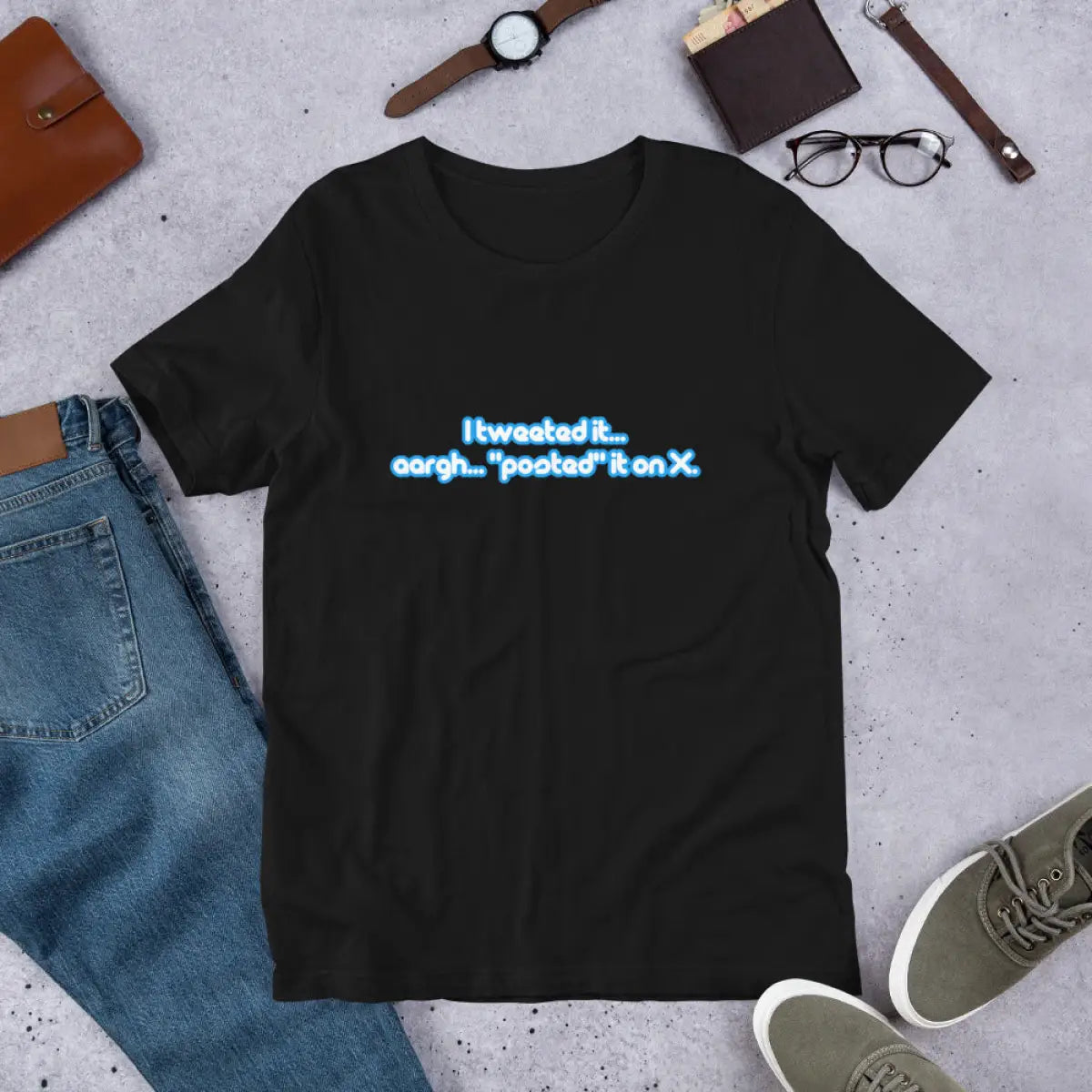 I Tweeted It T-Shirt (unisex)