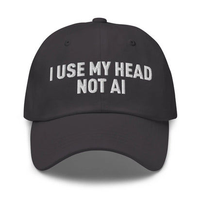 I Use My Head Not AI Cap - Dark Grey