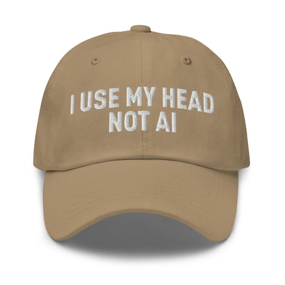 I Use My Head Not AI Embroidered Cap - Khaki