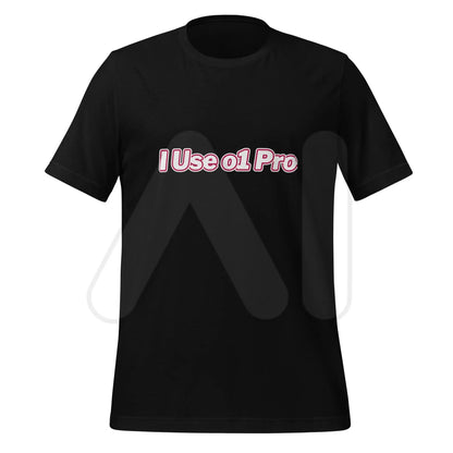 I Use o1 Pro T-Shirt (unisex) - Black / M