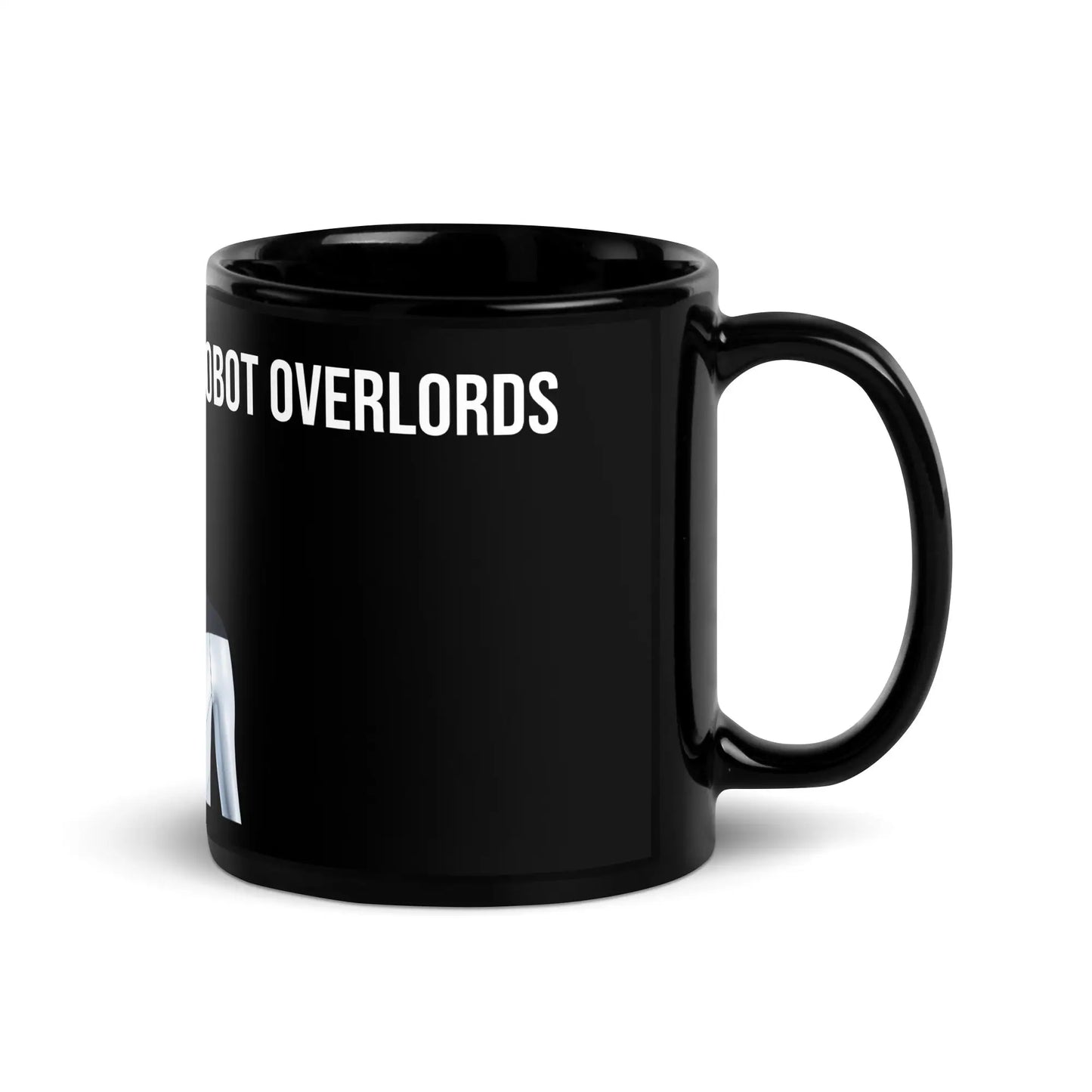 I Welcome Our New Robot Overlords Optimus Black Glossy Mug