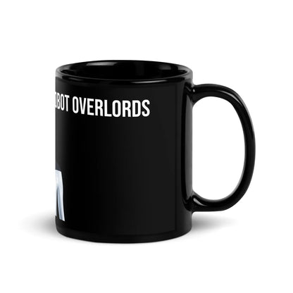 I Welcome Our New Robot Overlords Optimus Black Glossy Mug