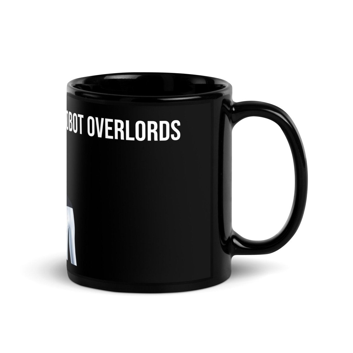 I Welcome Our New Robot Overlords Tesla Optimus Black Glossy Mug - 11 oz - AI Store