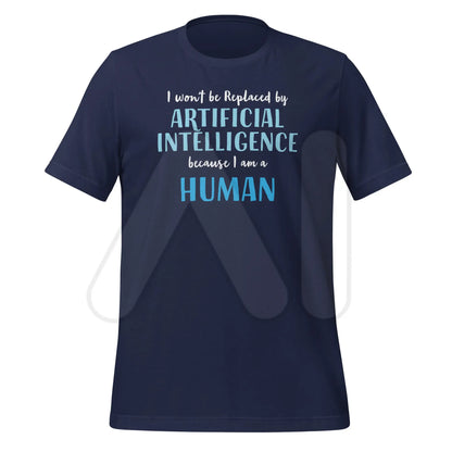 I won’t be replaced by AI - for Humans T-Shirt (unisex) - Navy / M