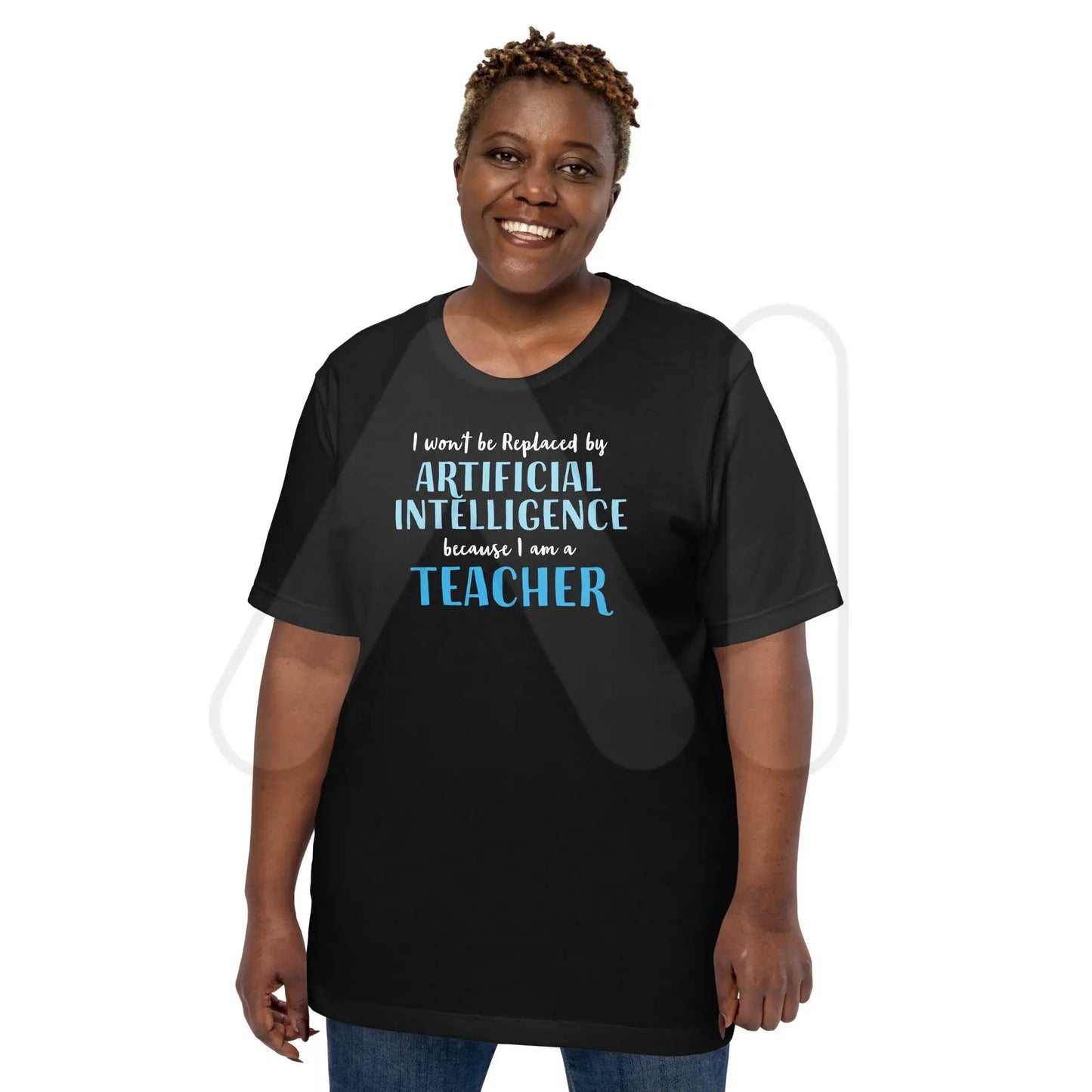 I won’t be replaced by AI - for Teachers T-Shirt (unisex)