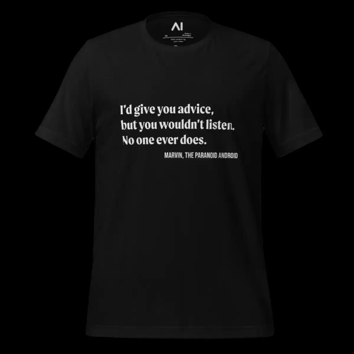 I’d give you advice... Marvin Quote T-Shirt (unisex)