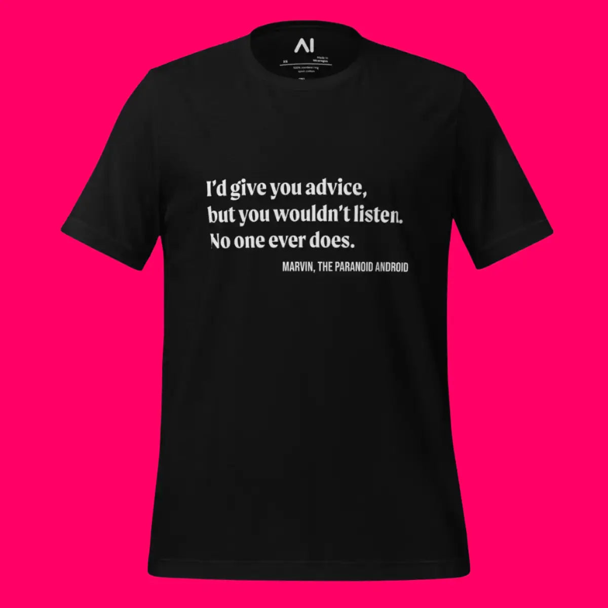 I’d give you advice... Marvin Quote T-Shirt (unisex)