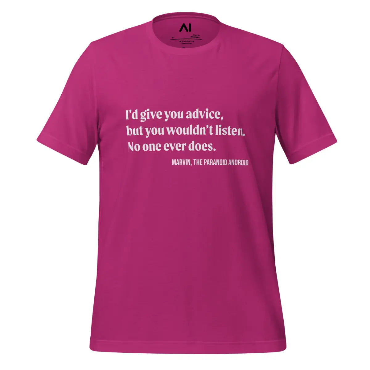 I’d give you advice... Marvin Quote T-Shirt (unisex) - Berry / M