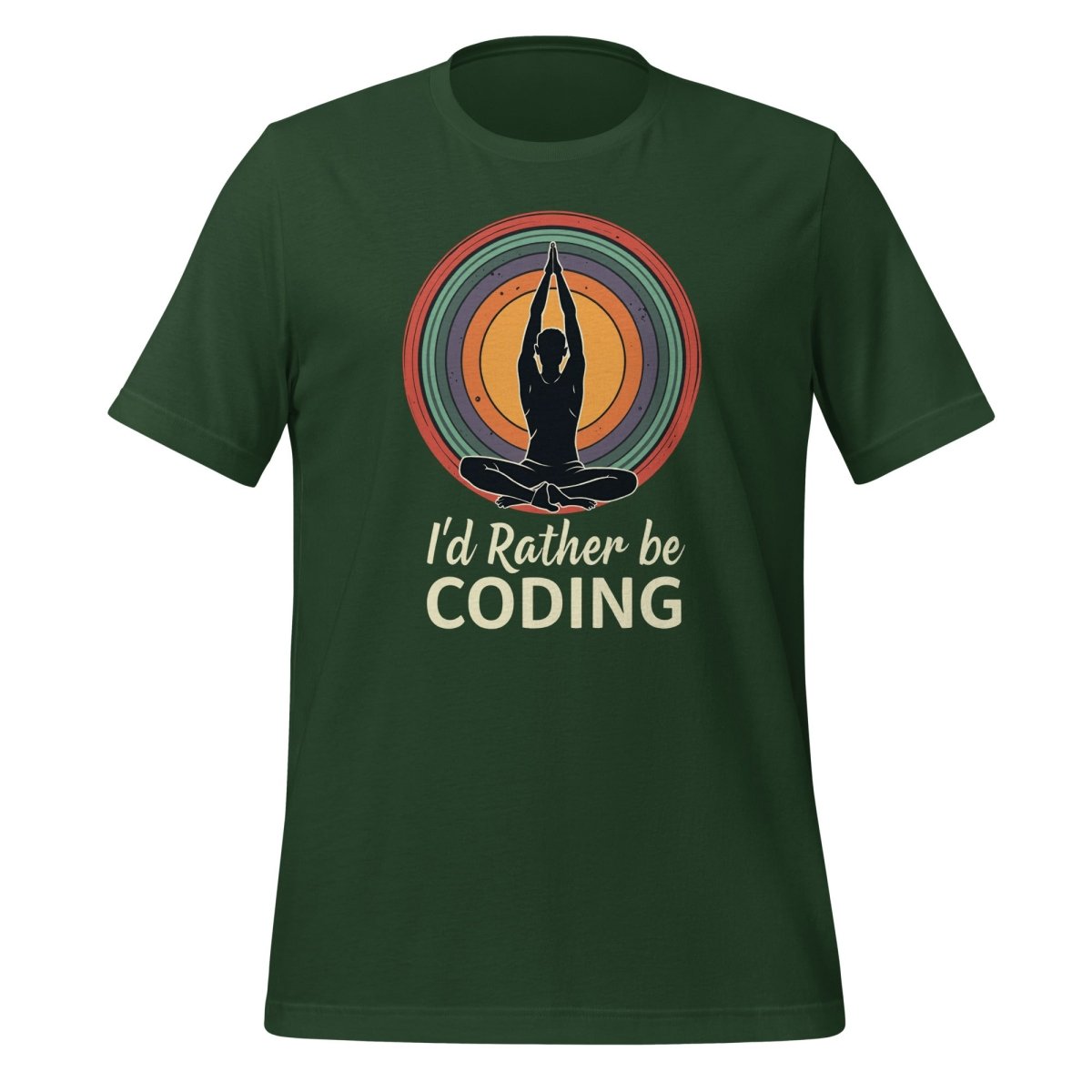 I'd Rather Be Coding T-Shirt 3 (unisex) - Forest - AI Store