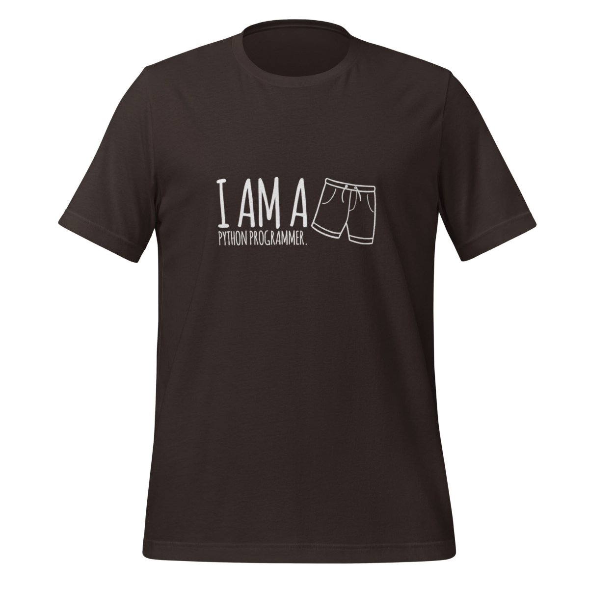 I'm a Python programmer. T - Shirt (unisex) - Brown - AI Store