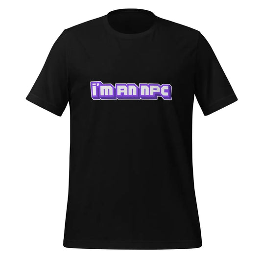 I’m an NPC Gamer T-Shirt (unisex) - Black / M