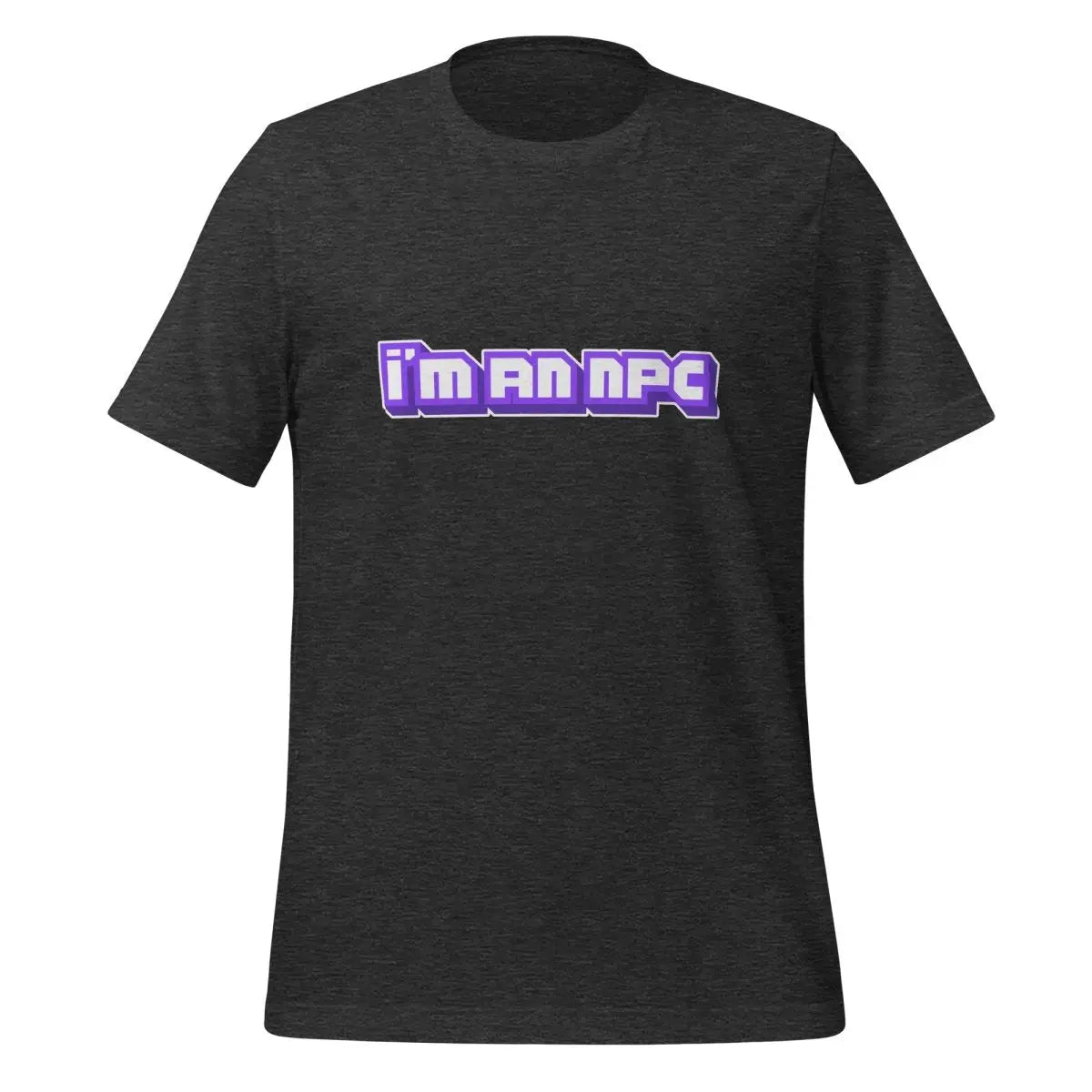 I’m an NPC Gamer T-Shirt (unisex) - Dark Grey Heather / M