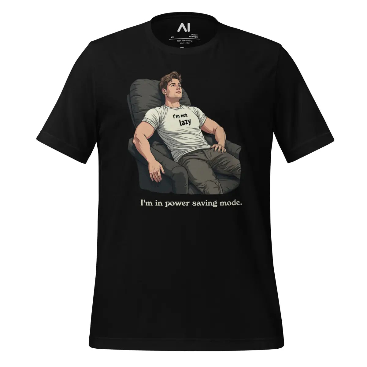 I’m Not Lazy I’m In Power Saving Mode T-Shirt (unisex) - Black / M