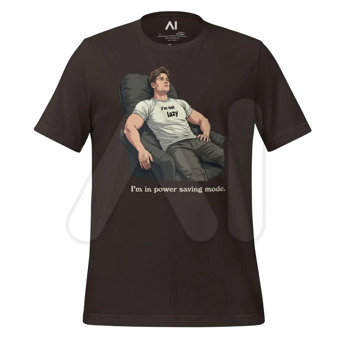 I’m Not Lazy I’m In Power Saving Mode T-Shirt (unisex) - Brown / M