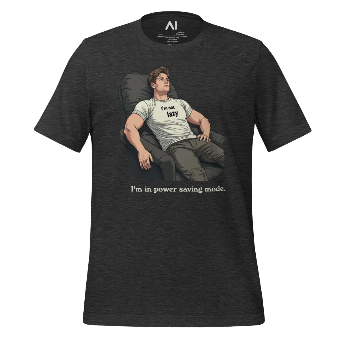 I’m Not Lazy I’m In Power Saving Mode T-Shirt (unisex) - Dark Grey Heather / M