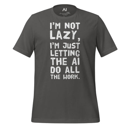 The I’m not Lazy T-shirt (unisex) Asphalt / m.