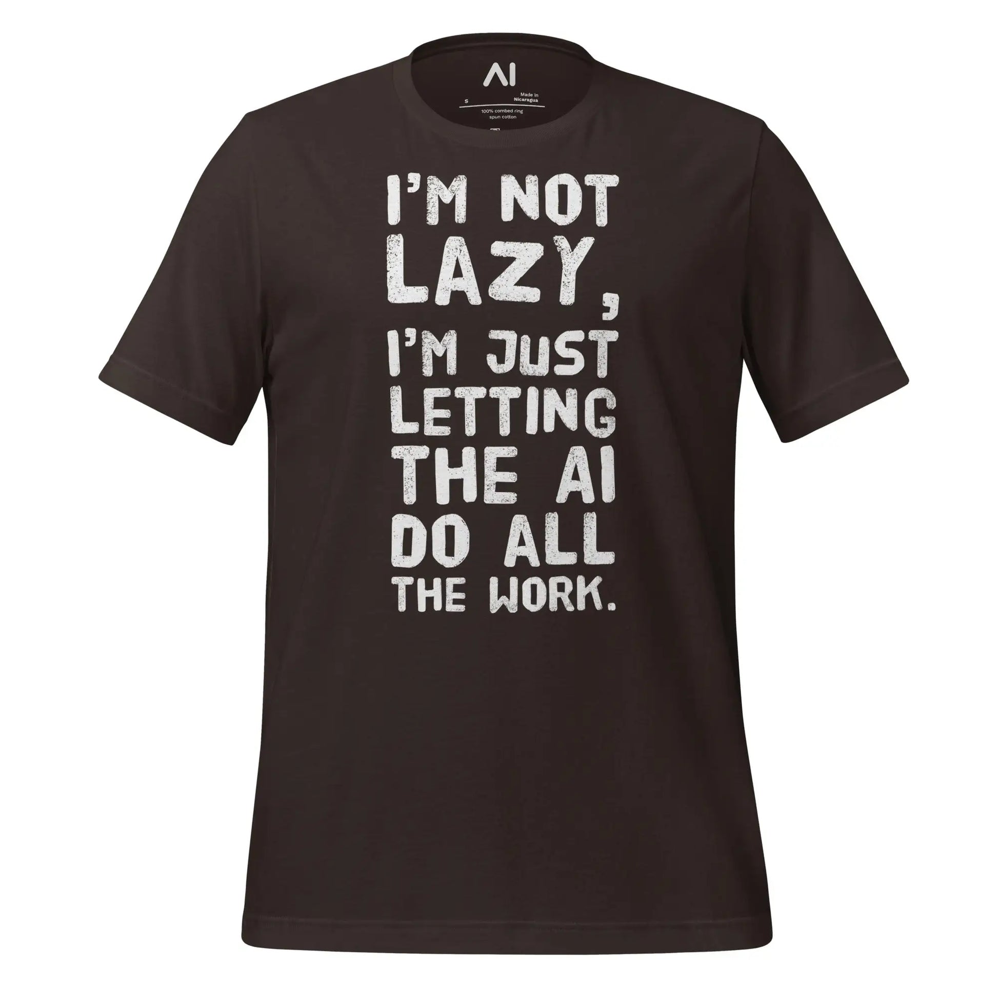 I’m Not Lazy T-Shirt (unisex) - Brown / M