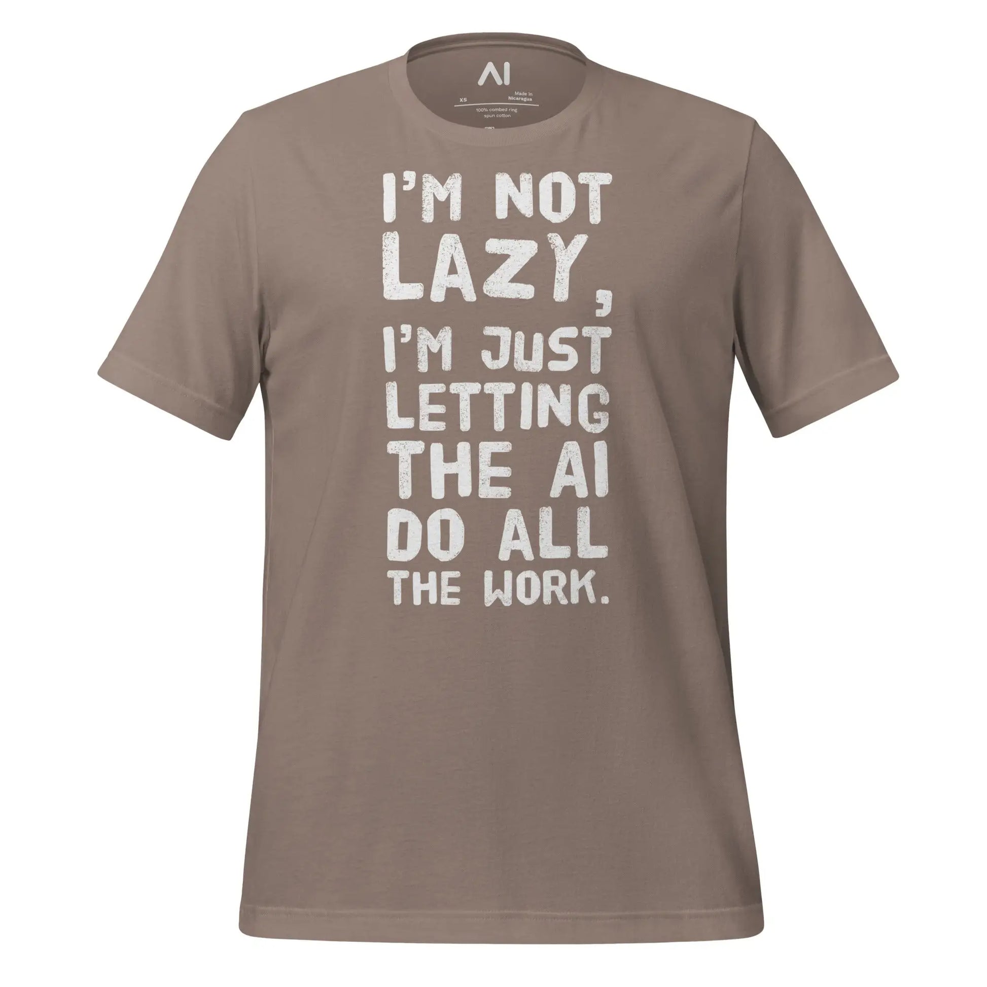 I’m Not Lazy T-Shirt (unisex) - Pebble / M