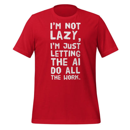 I'm Not Lazy T - Shirt (unisex) - Red - AI Store
