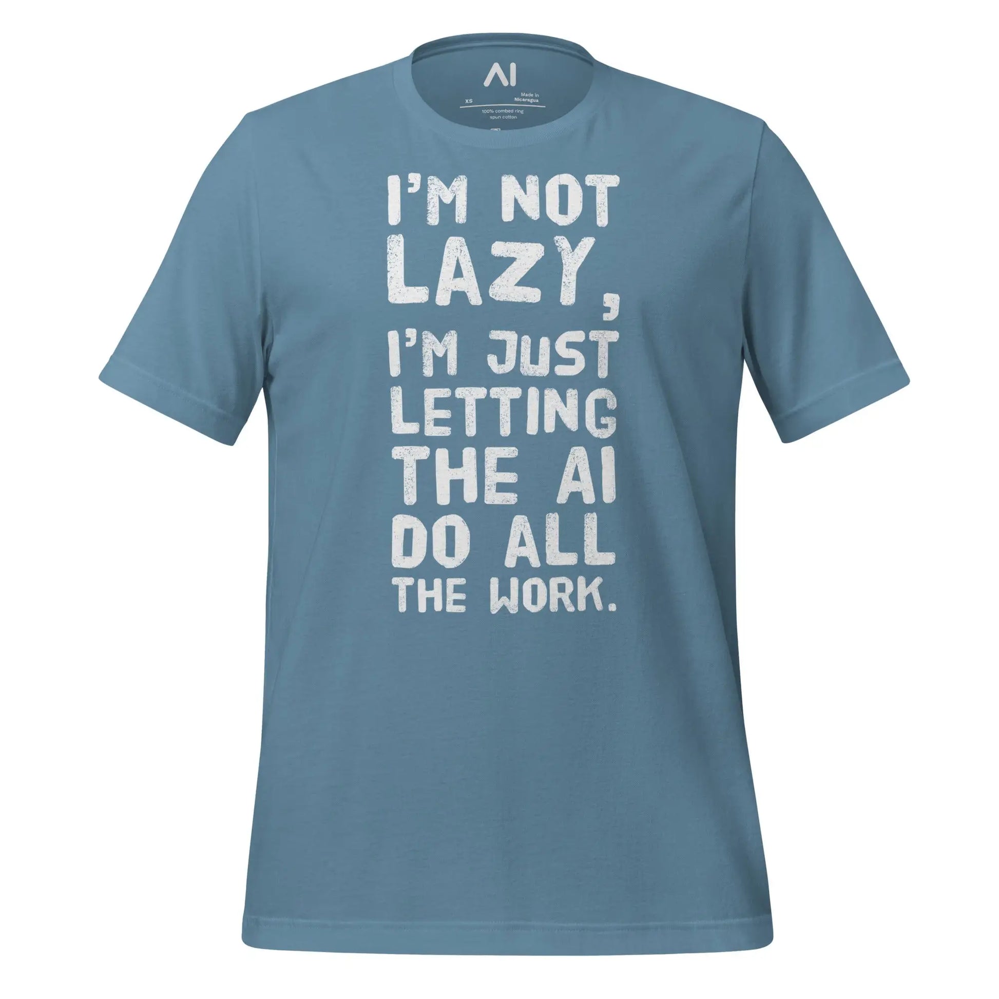 I’m Not Lazy T-Shirt (unisex) - Steel Blue / M