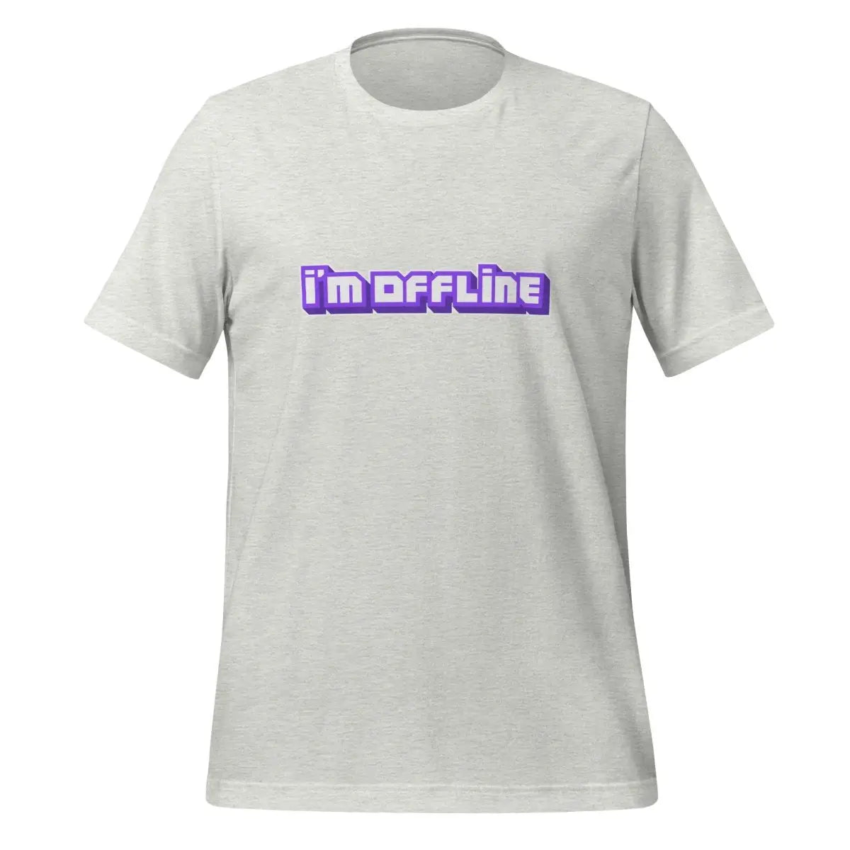 I’m Offline Twitch-Style T-Shirt (unisex) - Ash / M