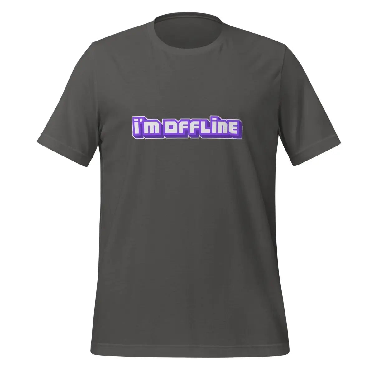 I’m Offline Twitch-Style T-Shirt (unisex) - Asphalt / M