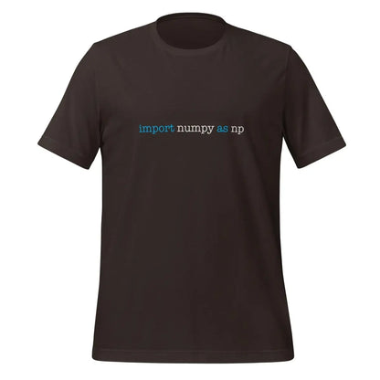 import numpy as np T-Shirt 1 (unisex) - Brown / M