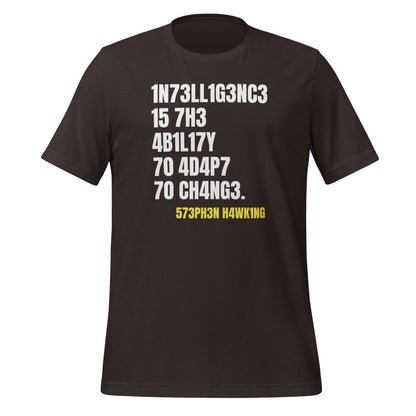Intelligence is the Ability to Change T - Shirt (unisex) - Brown - AI Store