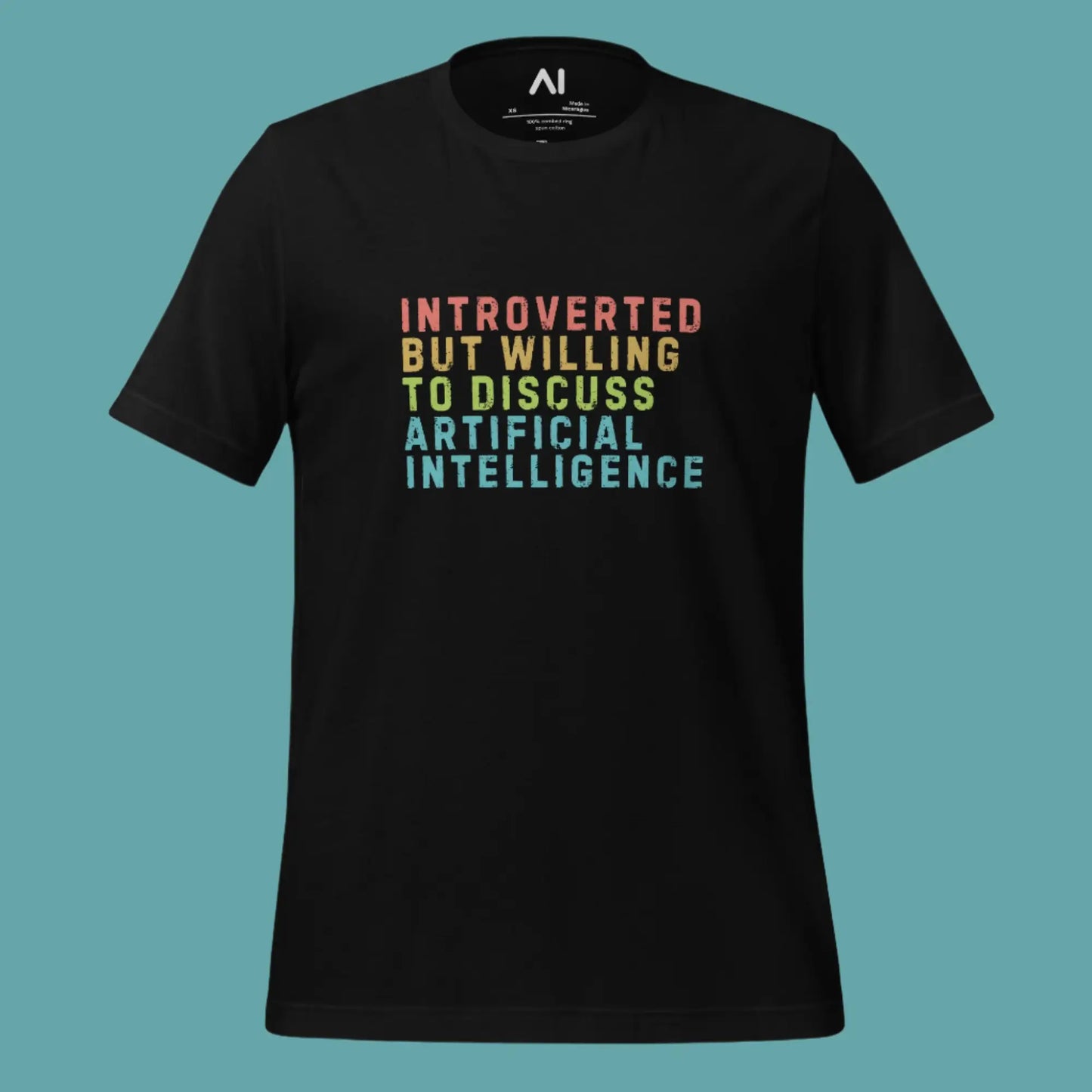 Introverted Willing to Discuss AI T-Shirt (unisex)