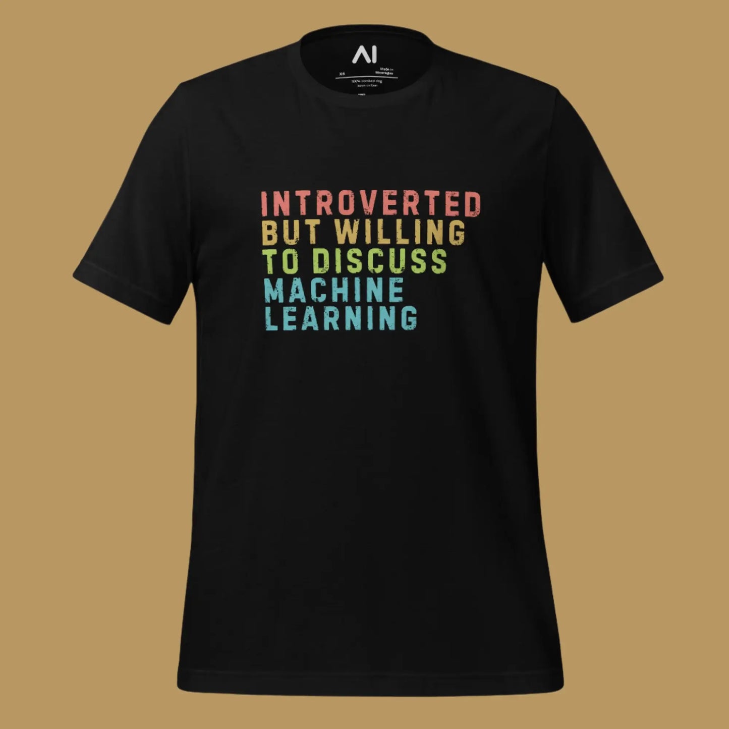 Introverted Willing to Discuss Machine Learning T-Shirt (unisex)