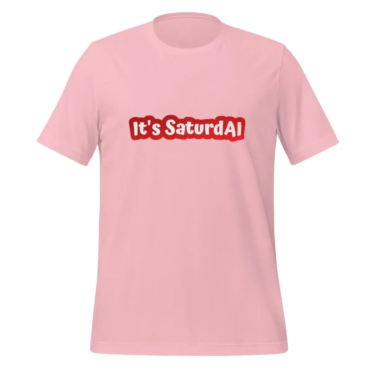 The It’s Saturdai T-shirt (unisex) Pink / m.