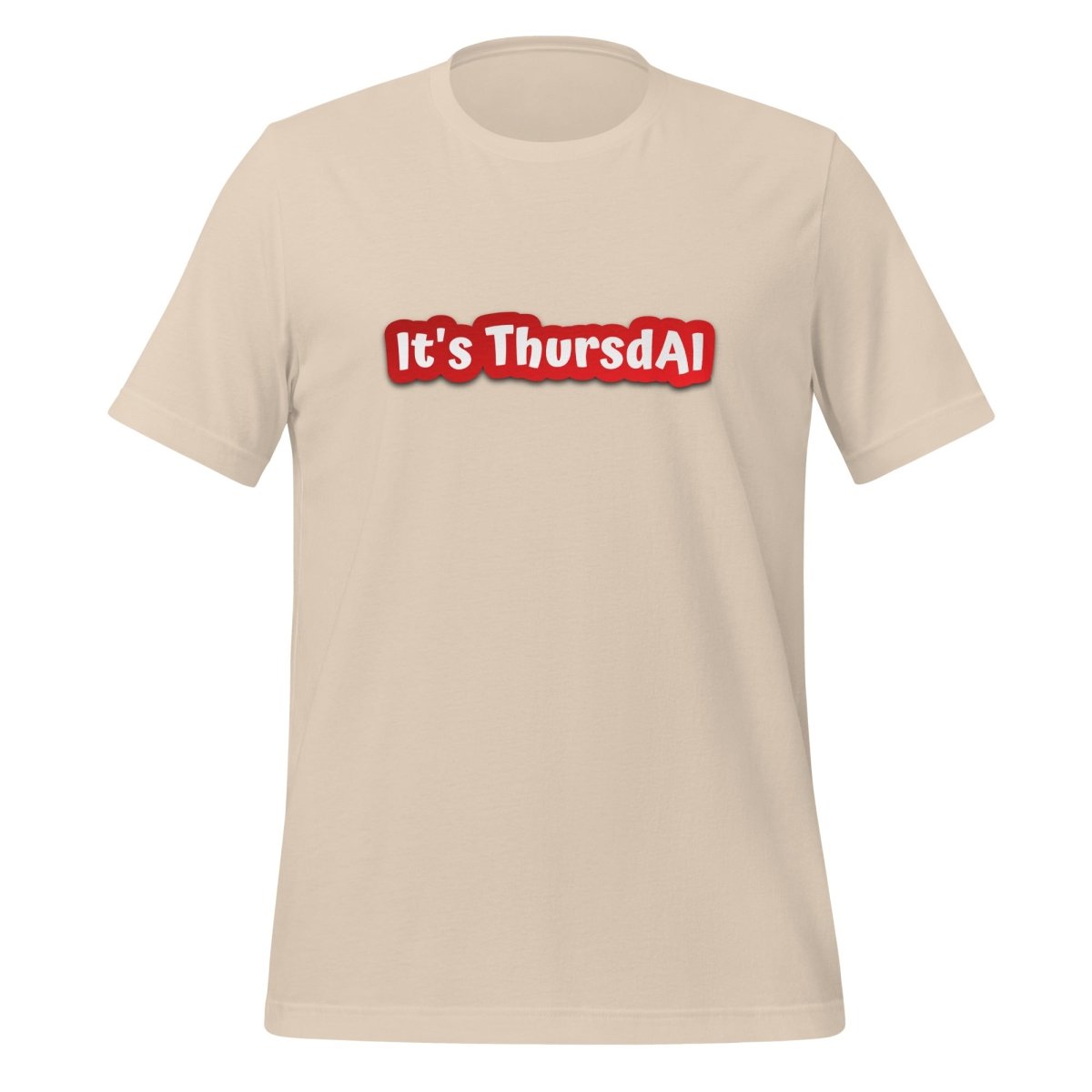 It's ThursdAI T-Shirt (unisex) - Soft Cream - AI Store