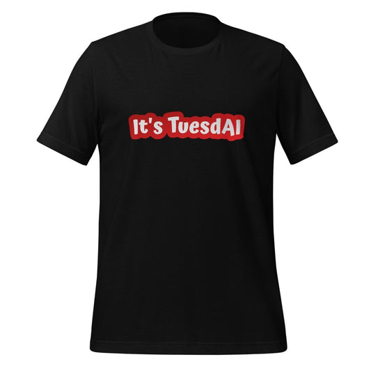 It's TuesdAI T-Shirt (unisex) - Black - AI Store