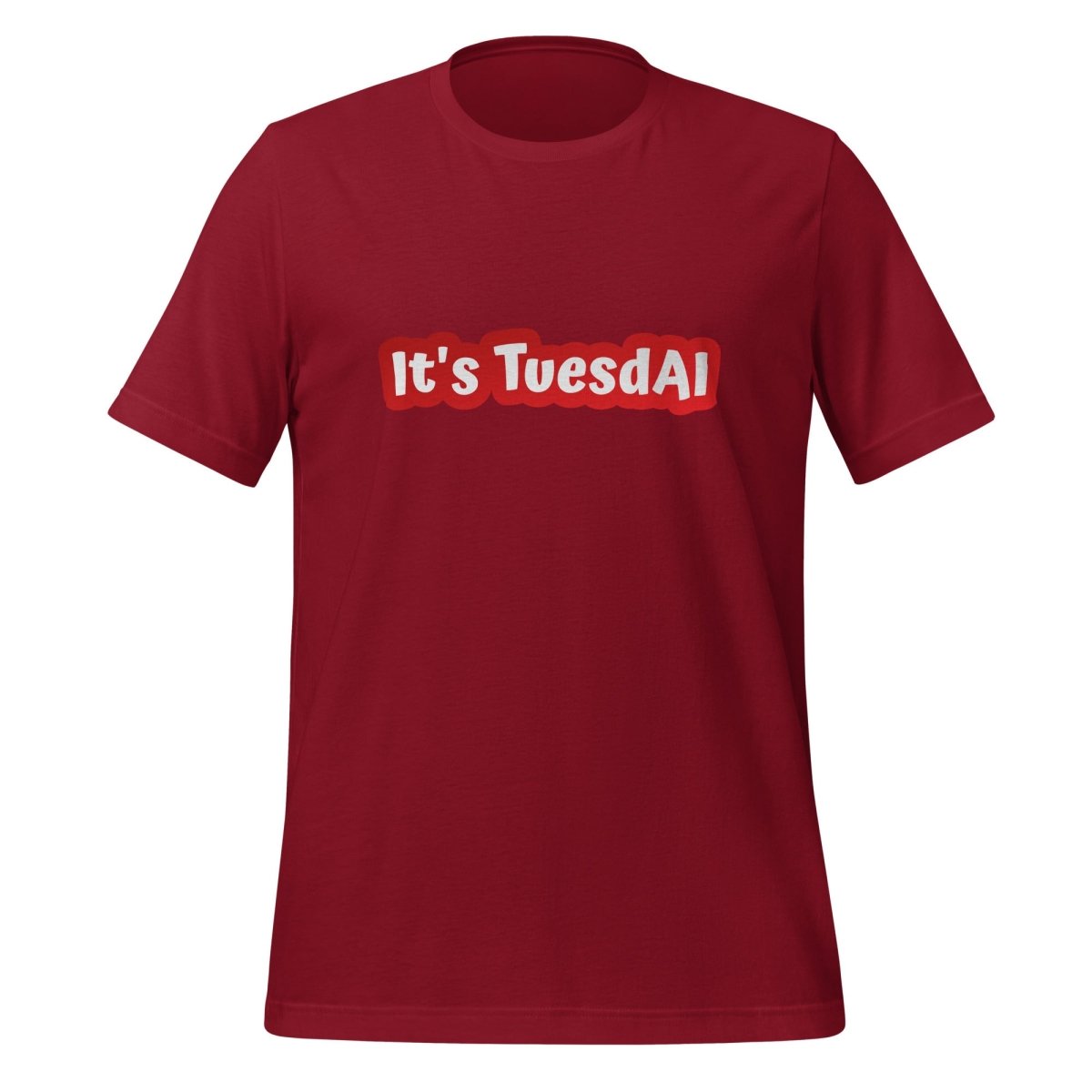 It's TuesdAI T-Shirt (unisex) - Cardinal - AI Store