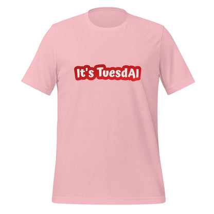 It's TuesdAI T-Shirt (unisex) - Pink - AI Store