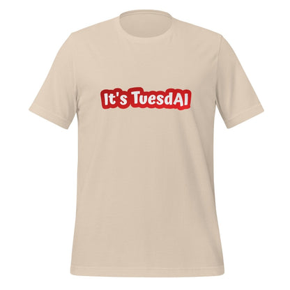 It's TuesdAI T-Shirt (unisex) - Soft Cream - AI Store