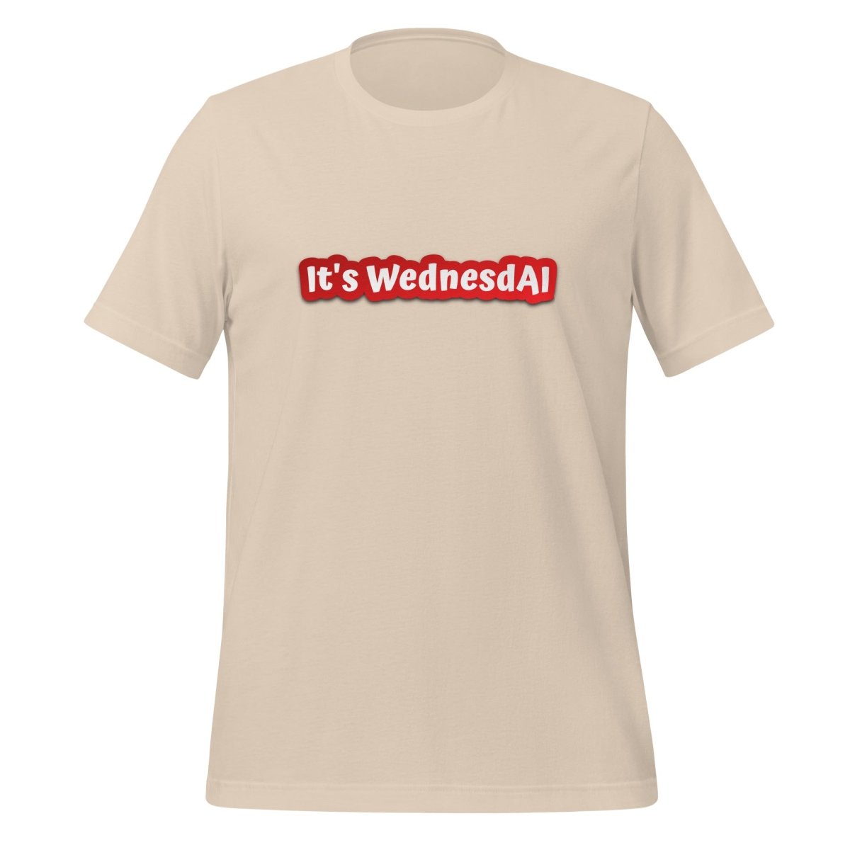 It's WednesdAI T-Shirt (unisex) - Soft Cream - AI Store