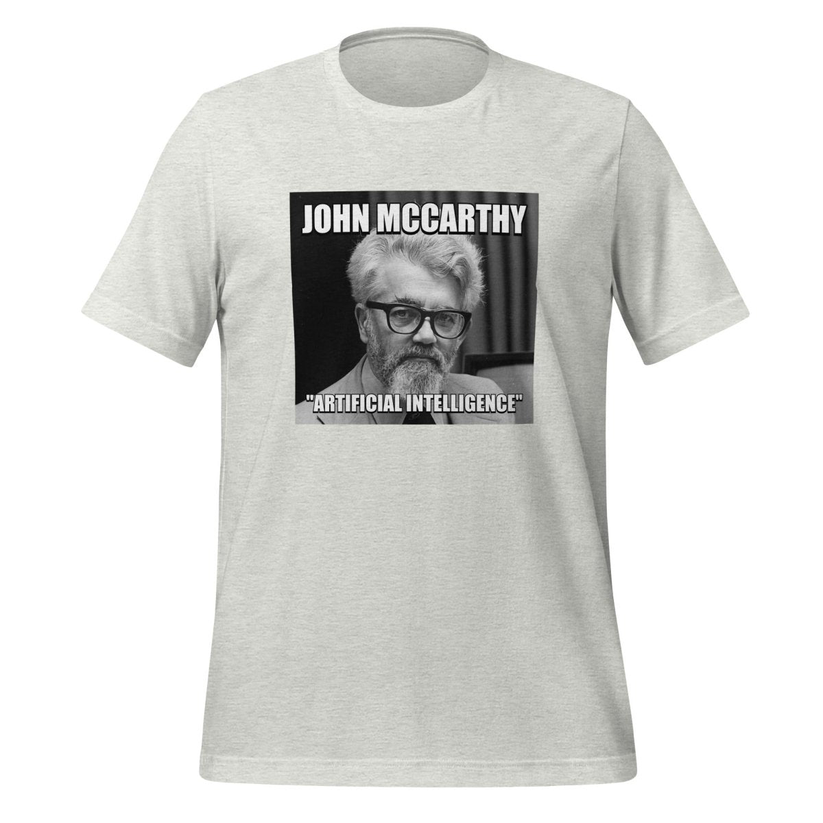 John McCarthy "Artificial Intelligence" T - Shirt (unisex) - Ash - AI Store