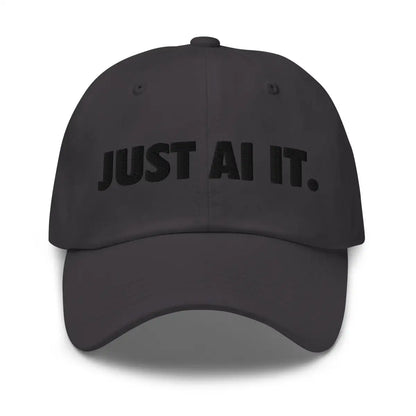 JUST AI IT. Cap 2 - Dark Grey