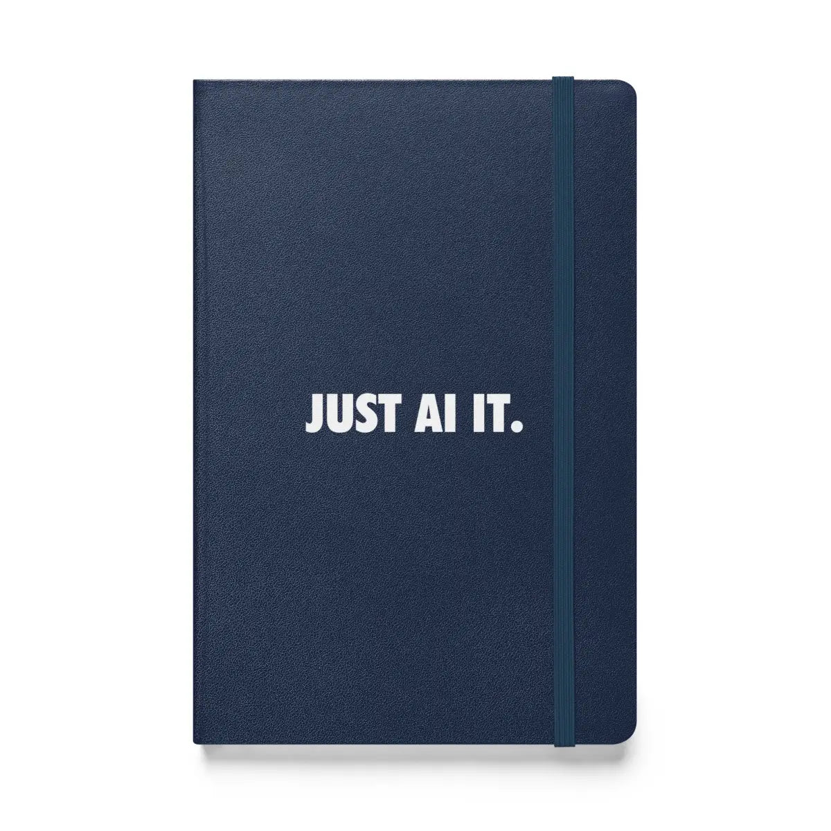 JUST AI IT. Hardcover Bound Notebook - Navy