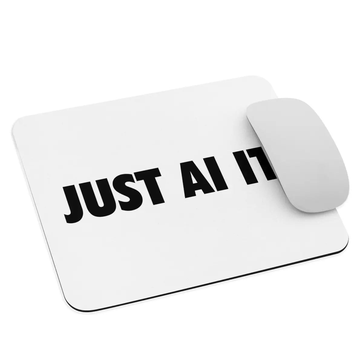 JUST AI IT. Mouse Pad 2